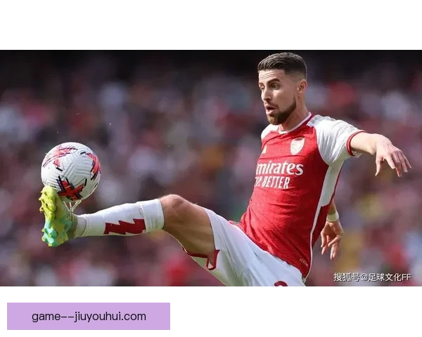 若日尼奥中场老将稳健发挥仍是阿森纳核心支柱
